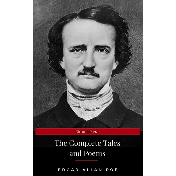 Edgar Allan Poe: Complete Tales and Poems, Edgar Allan Poe, Eireann Press