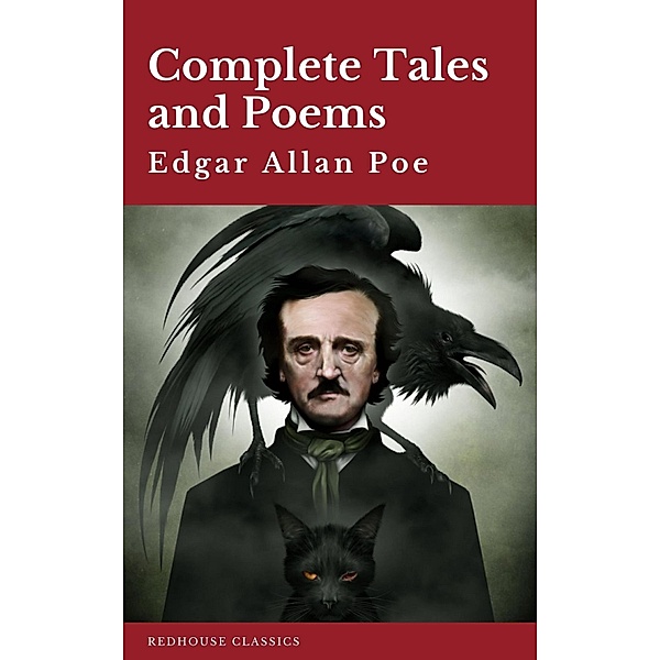 Edgar Allan Poe: Complete Tales and Poems The Black Cat, The Fall of the House of Usher, The Raven, The Masque of the Red Death..., Edgar Allan Poe, Redhouse