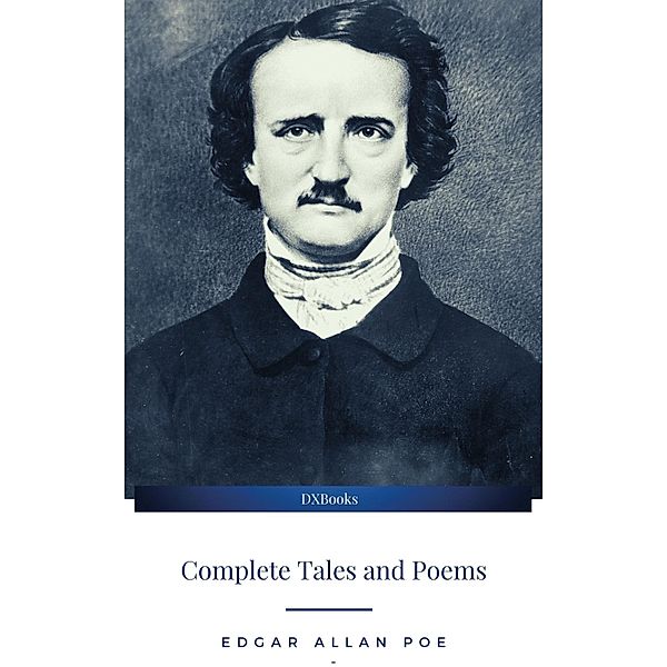 Edgar Allan Poe: Complete Tales & Poems, Edgar Allan Poe