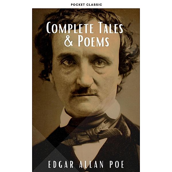 Edgar Allan Poe: Complete Tales & Poems, Edgar Allan Poe, Pocket Classic