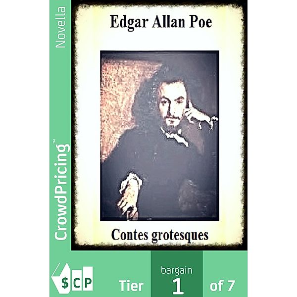 Edgar Allan Poe; Contes grotesques, "Antoine" "Arru"