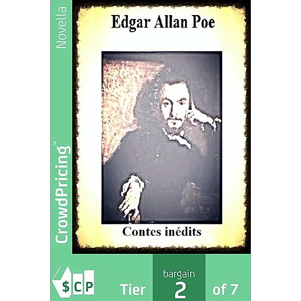 Edgar Allan Poe; Contes inédits, "Antoine" "Arru"