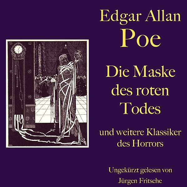 Edgar Allan Poe: Die Maske des roten Todes - und weitere Klassiker des Horrors, Edgar Allan Poe
