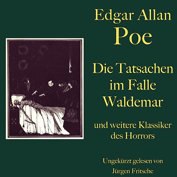 Edgar Allan Poe: Die Tatsachen im Falle Waldemar - und weitere Klassiker des Horrors, Edgar Allan Poe
