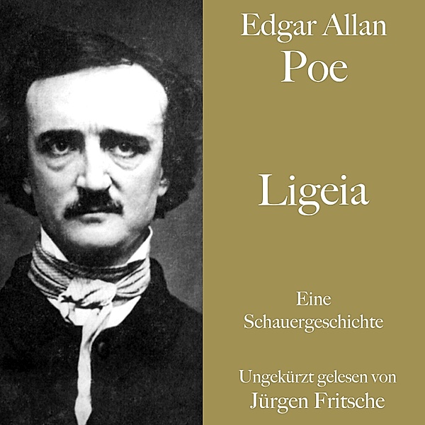 Edgar Allan Poe: Ligeia, Edgar Allan Poe