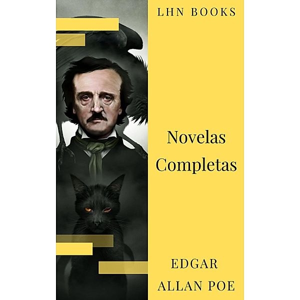 Edgar Allan Poe: Novelas Completas, Edgar Allan Poe, Lhn Books