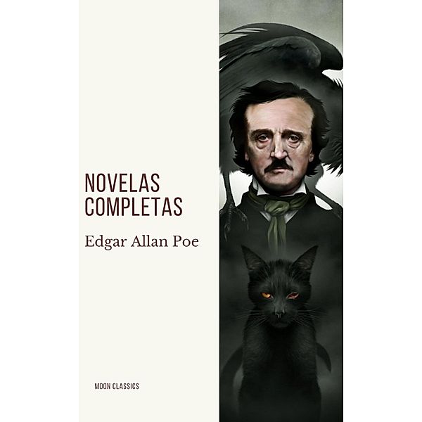 Edgar Allan Poe: Novelas Completas, Edgar Allan Poe, Moon Classics