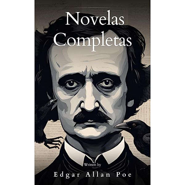 Edgar Allan Poe: Novelas Completas, Edgar Allan Poe, Bookish