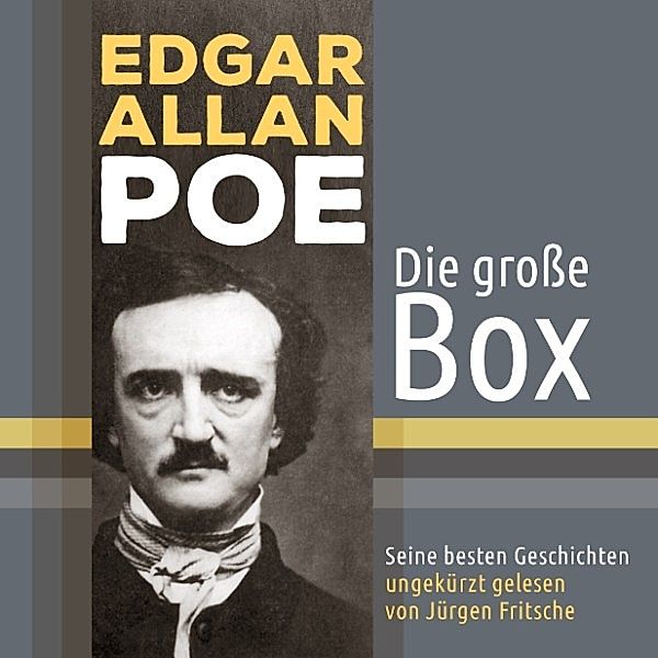 Edgar Allan Poe - seine besten Geschichten, Edgar Allan Poe