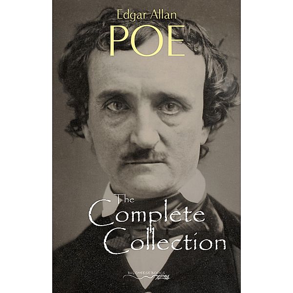 Edgar Allan Poe: The Complete Collection / Big Cheese Books, Poe Edgar Allan Poe