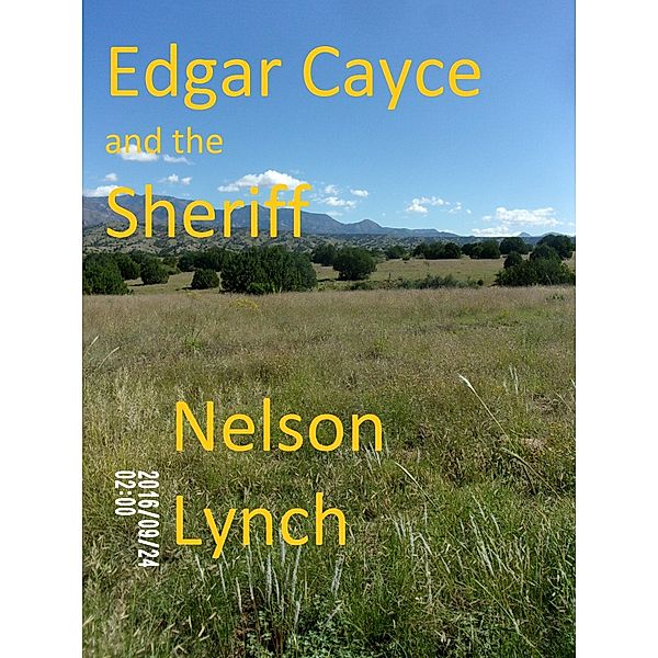 Edgar Cayce and the Sheriff / Nelson Lynch, Nelson Lynch