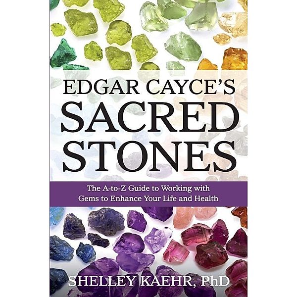 Edgar Cayce's Sacred Stones, Shelley Kaehr