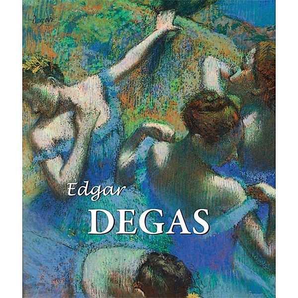 Edgar Degas, Nathalia Brodskaya, Edgar Degas