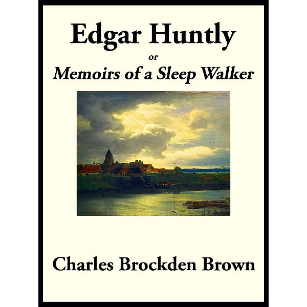 Edgar Huntly, Charles Brockden Brown