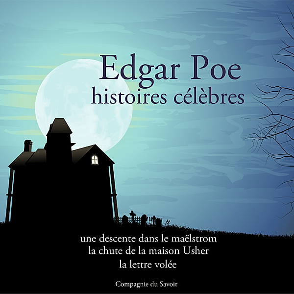 Edgar Poe : 3 plus belles histoires, Edgard Allan Poe