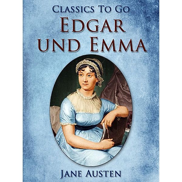 Edgar und Emma, Jane Austen