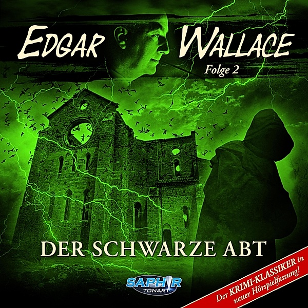 Edgar Wallace - 2 - Edgar Wallace Der schwarze Abt, Edgar Wallace