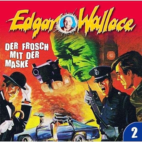 Edgar Wallace - 2 - Edgar Wallace, Folge 2: Der Frosch mit der Maske, Edgar Wallace