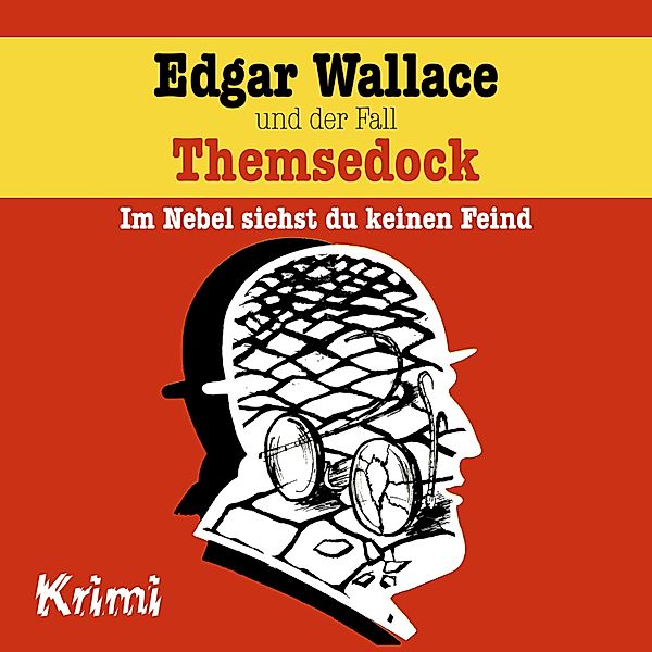 Edgar Wallace - 2 - Edgar Wallace und der Fall Themsedock, Ludger Billerbeck