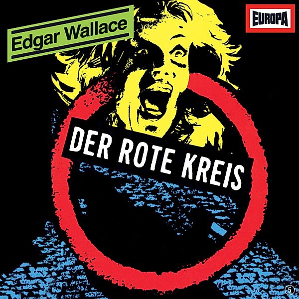Edgar Wallace - 5 - Folge 05: Der rote Kreis, Edgar Wallace