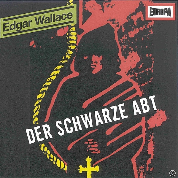 Edgar Wallace - 6 - Folge 06: Der schwarze Abt, Edgar Wallace