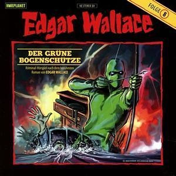 Edgar Wallace - Der grüne Bogenschütze, 1 Audio-CD, Edgar Wallace