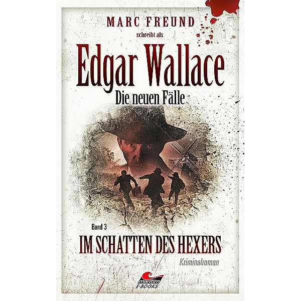 Edgar Wallace - die neuen Fälle 3, Marc Freund