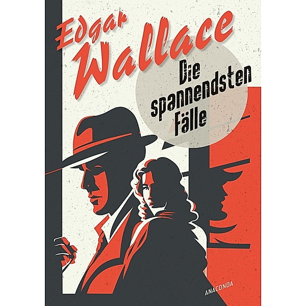Edgar Wallace, Die spannendsten Fälle, Edgar Wallace