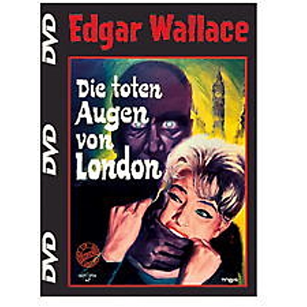 Edgar Wallace - Die toten Augen von London, Edgar Wallace