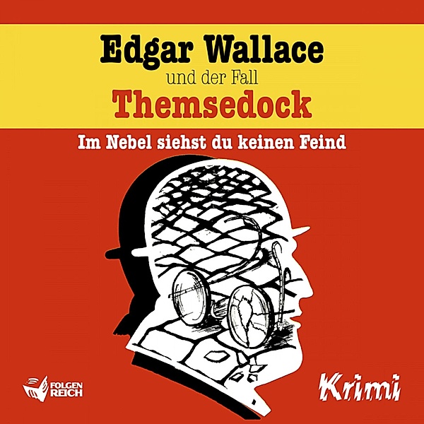 Edgar Wallace - Edgar Wallace und der Fall Themsedock, Christopher Knock, Ludger Billerbeck