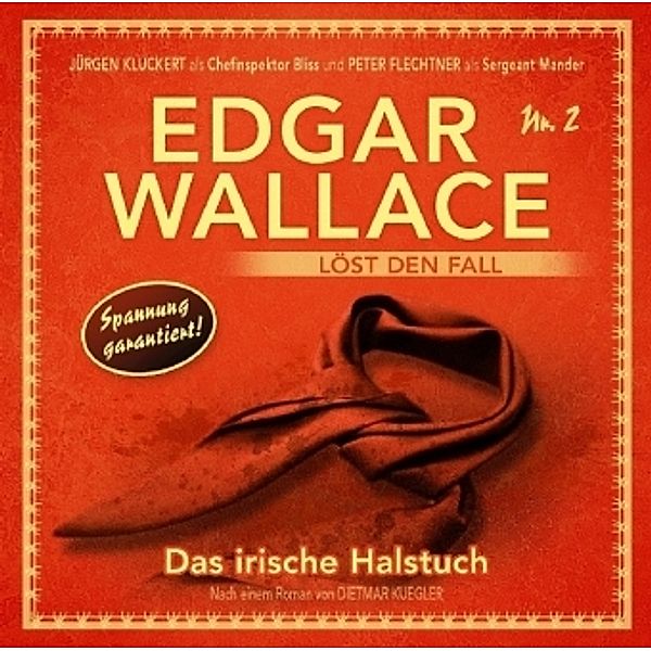 Edgar Wallace löst den Fall - Das irische Halstuch, 1 Audio-CD, 1 Audio-CD Edgar Wallace löst den Fall