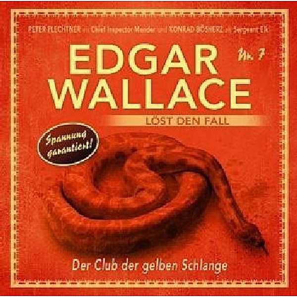 Edgar Wallace löst den Fall - Der Club der Gelben Schlange; .,1 Audio-CD, Edgar Wallace