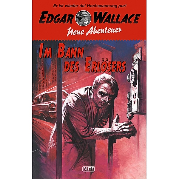 Edgar Wallace - Neue Abenteuer 03: Im Bann des Erlösers / Edgar Wallace - Neue Abenteuer Bd.3, Thomas Tippner
