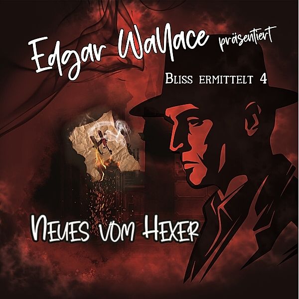 Edgar Wallace - Neues vom Hexer,1 Audio-CD, Edgar Wallace - Bliss Ermittelt