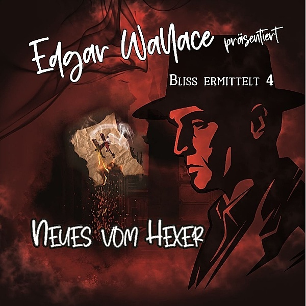 Edgar Wallace - Neues vom Hexer,1 Audio-CD, Edgar Wallace - Bliss Ermittelt