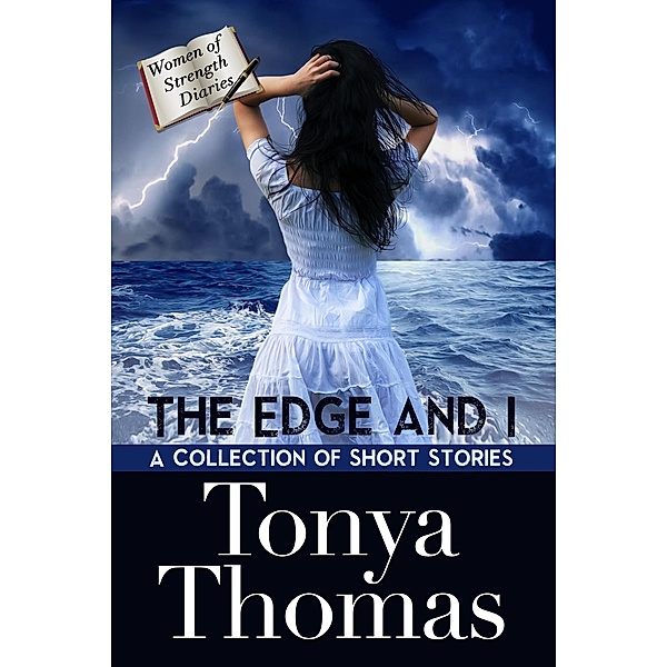 Edge and I / Tonya Thomas, Tonya Thomas