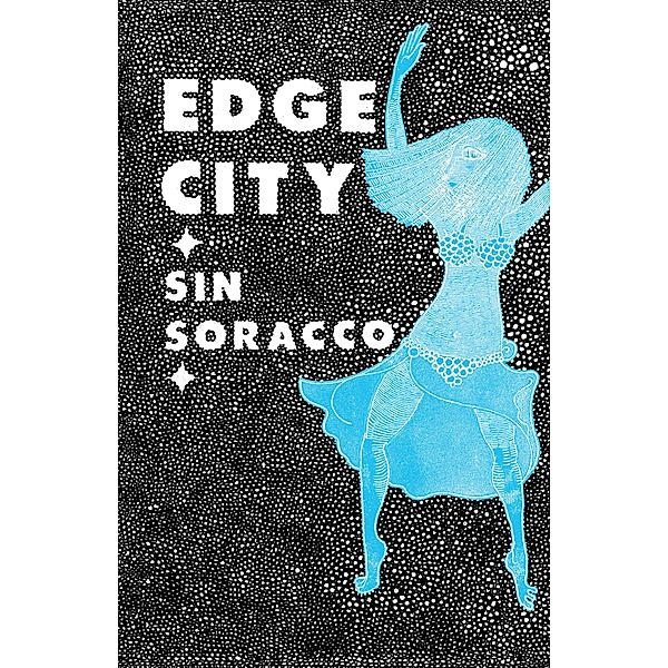 Edge City / Green Arcade, Sin Soracco