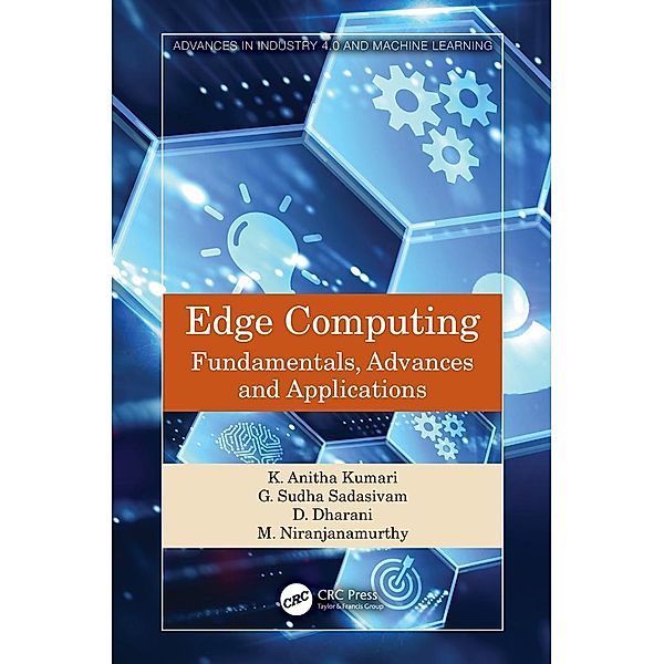 Edge Computing, K. Anitha Kumari, G. Sudha Sadasivam, D. Dharani, M. Niranjanamurthy