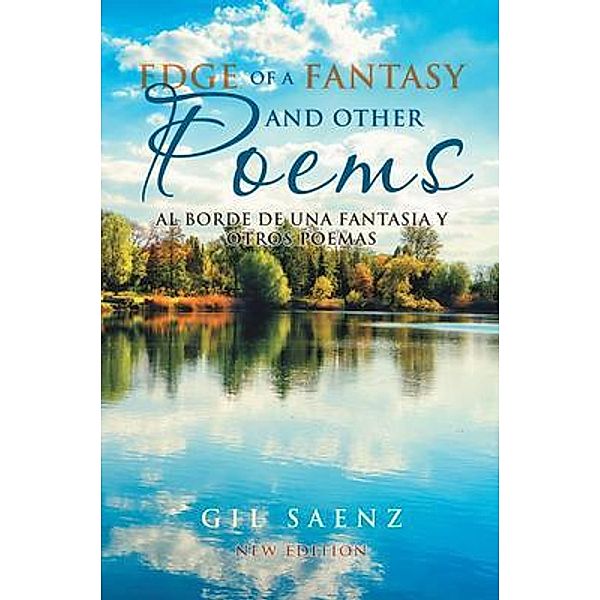 Edge of A Fantasy and Other Poems / Westwood Books Publishing LLC, Gil Saenz