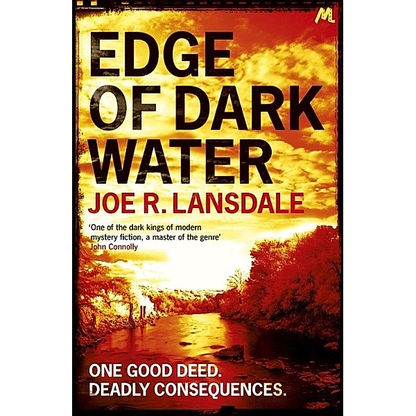 Edge of Dark Water, Joe R. Lansdale
