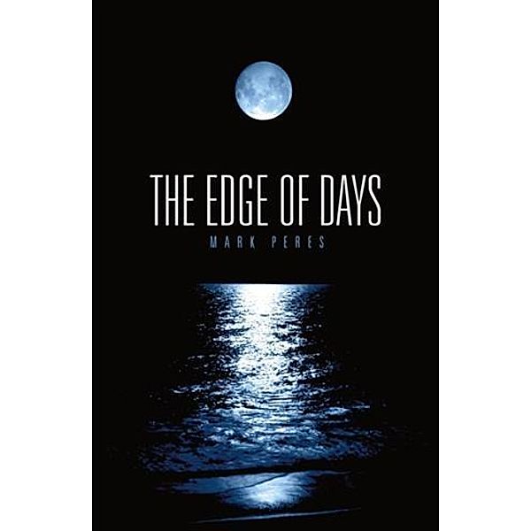 Edge of Days, Mark Peres