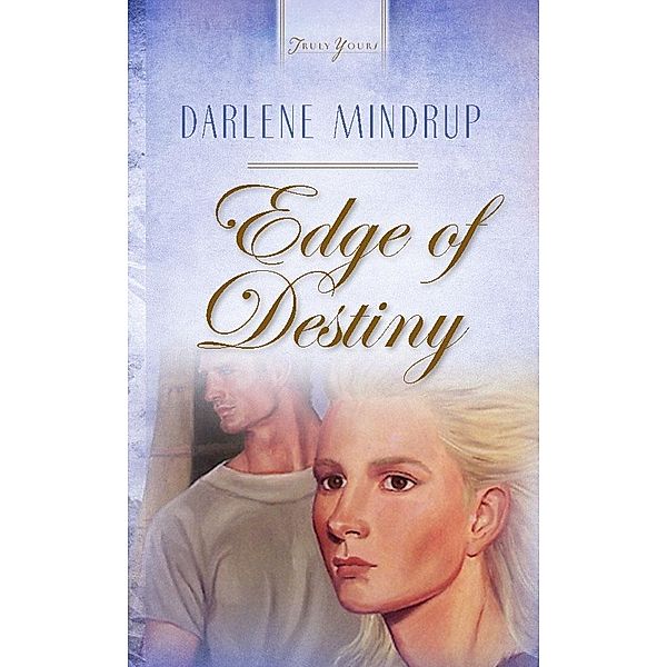 Edge Of Destiny, Darlene Mindrup