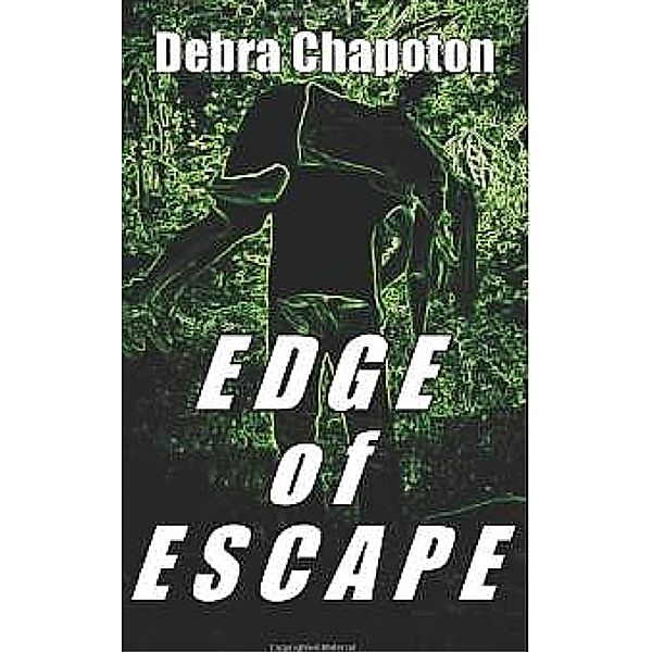 Edge of Escape, Debra Chapoton