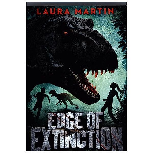 Edge of Extinction / Book 1, Laura Martin
