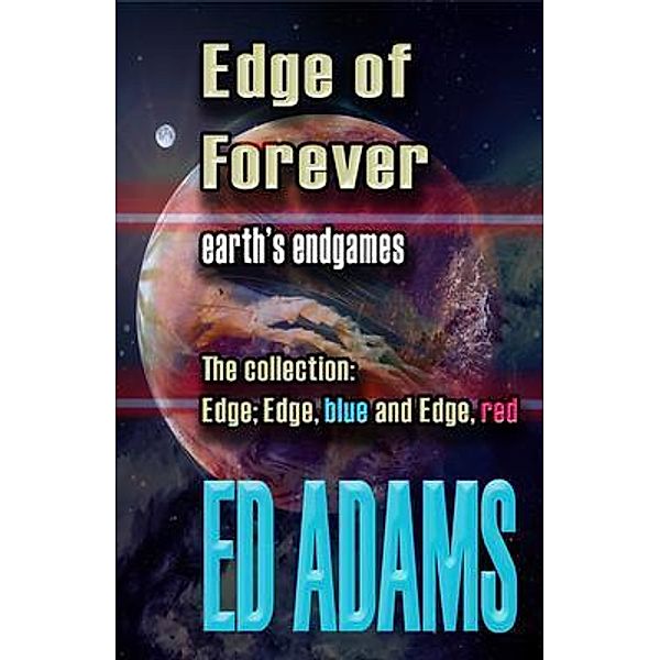 Edge of Forever / Edge Bd.4, Ed Adams