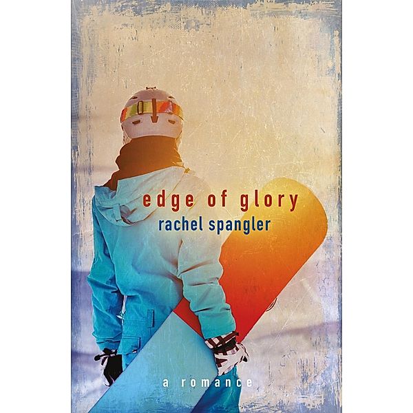 Edge of Glory, Rachel Spangler