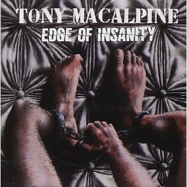 Edge Of Insanity, Tony MacAlpine