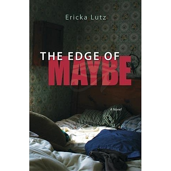 Edge of Maybe, Ericka Lutz