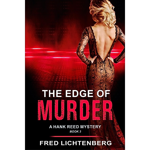 Edge of Murder (A Hank Reed Mystery, Book 3) / ePublishing Works!, Fred Lichtenberg