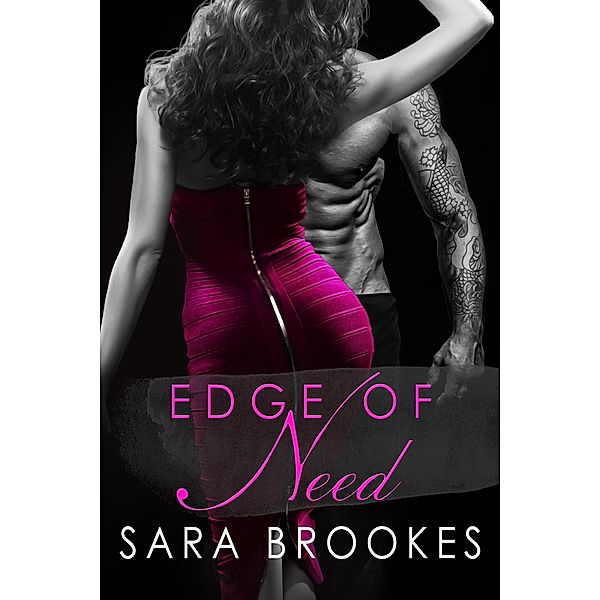 Edge of Need (Body Masters, #2) / Body Masters, Sara Brookes